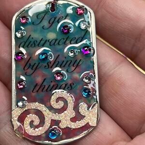Dog tag resin necklace "I get distracted by shiny things" rhinestone glitter